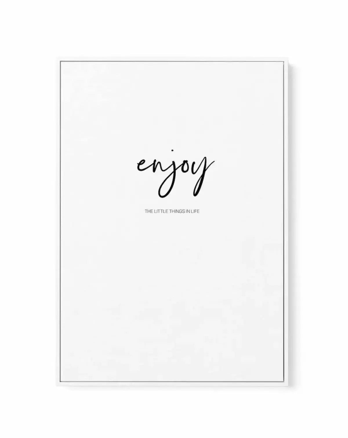 Enjoy The Little Things | Framed Canvas-CANVAS-You can shop wall art online with Olive et Oriel for everything from abstract art to fun kids wall art. Our beautiful modern art prints and canvas art are available from large canvas prints to wall art paintings and our proudly Australian artwork collection offers only the highest quality framed large wall art and canvas art Australia - You can buy fashion photography prints or Hampton print posters and paintings on canvas from Olive et Oriel and ha