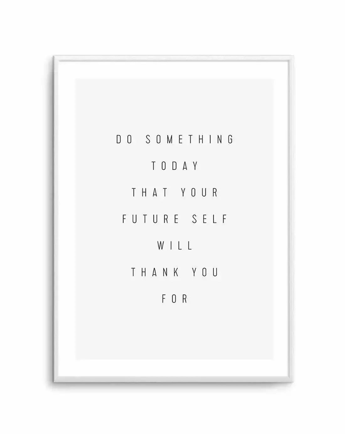 For Your Future Self Art Print-PRINT-Olive et Oriel-Olive et Oriel-A5 | 5.8" x 8.3" | 14.8 x 21cm-Unframed Art Print-With White Border-Buy-Australian-Art-Prints-Online-with-Olive-et-Oriel-Your-Artwork-Specialists-Austrailia-Decorate-With-Coastal-Photo-Wall-Art-Prints-From-Our-Beach-House-Artwork-Collection-Fine-Poster-and-Framed-Artwork