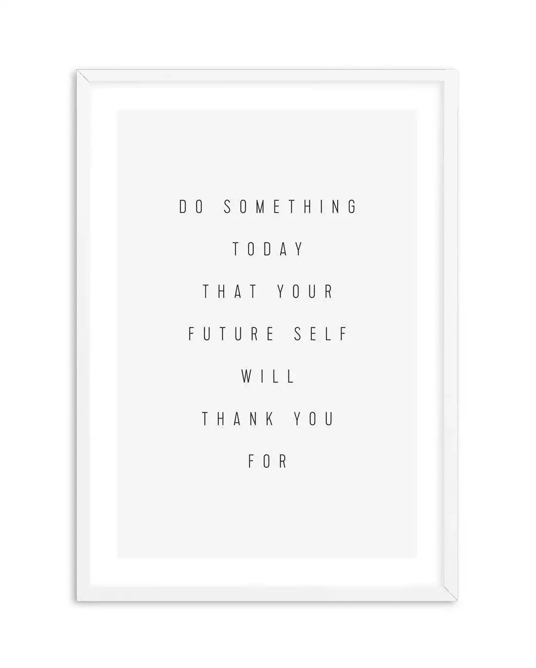 For Your Future Self Art Print-PRINT-Olive et Oriel-Olive et Oriel-A5 | 5.8" x 8.3" | 14.8 x 21cm-White-With White Border-Buy-Australian-Art-Prints-Online-with-Olive-et-Oriel-Your-Artwork-Specialists-Austrailia-Decorate-With-Coastal-Photo-Wall-Art-Prints-From-Our-Beach-House-Artwork-Collection-Fine-Poster-and-Framed-Artwork