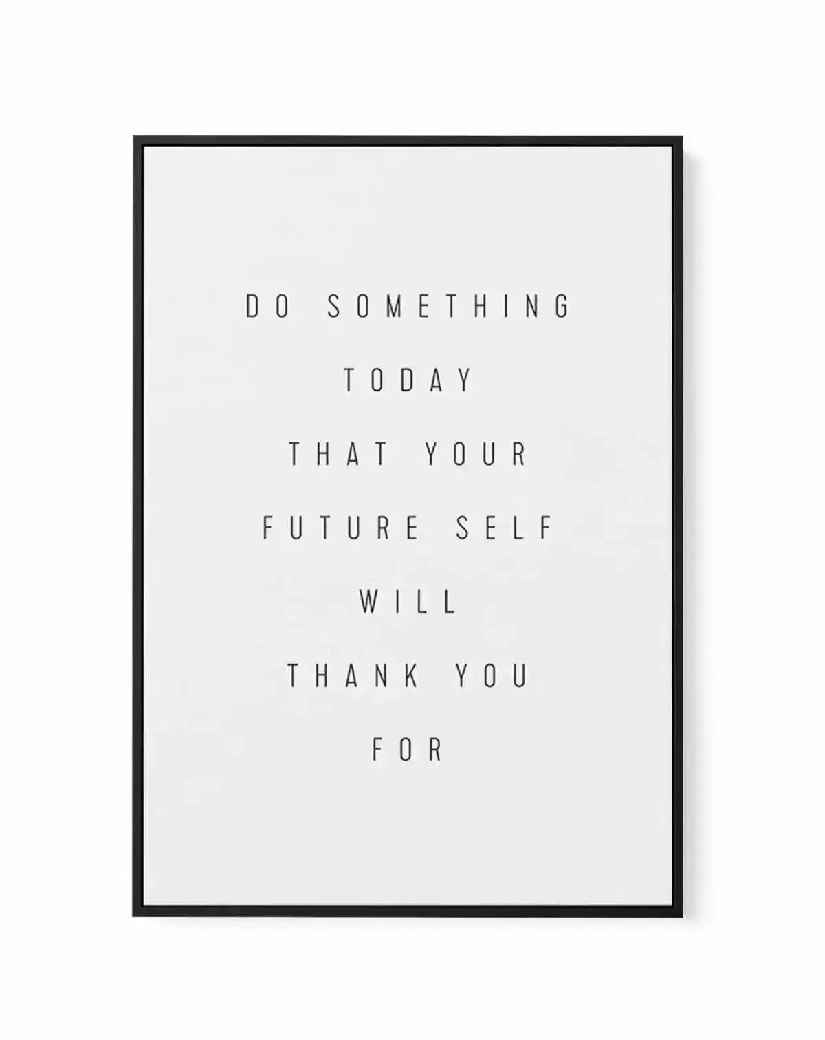 For Your Future Self | Framed Canvas-CANVAS-You can shop wall art online with Olive et Oriel for everything from abstract art to fun kids wall art. Our beautiful modern art prints and canvas art are available from large canvas prints to wall art paintings and our proudly Australian artwork collection offers only the highest quality framed large wall art and canvas art Australia - You can buy fashion photography prints or Hampton print posters and paintings on canvas from Olive et Oriel and have 