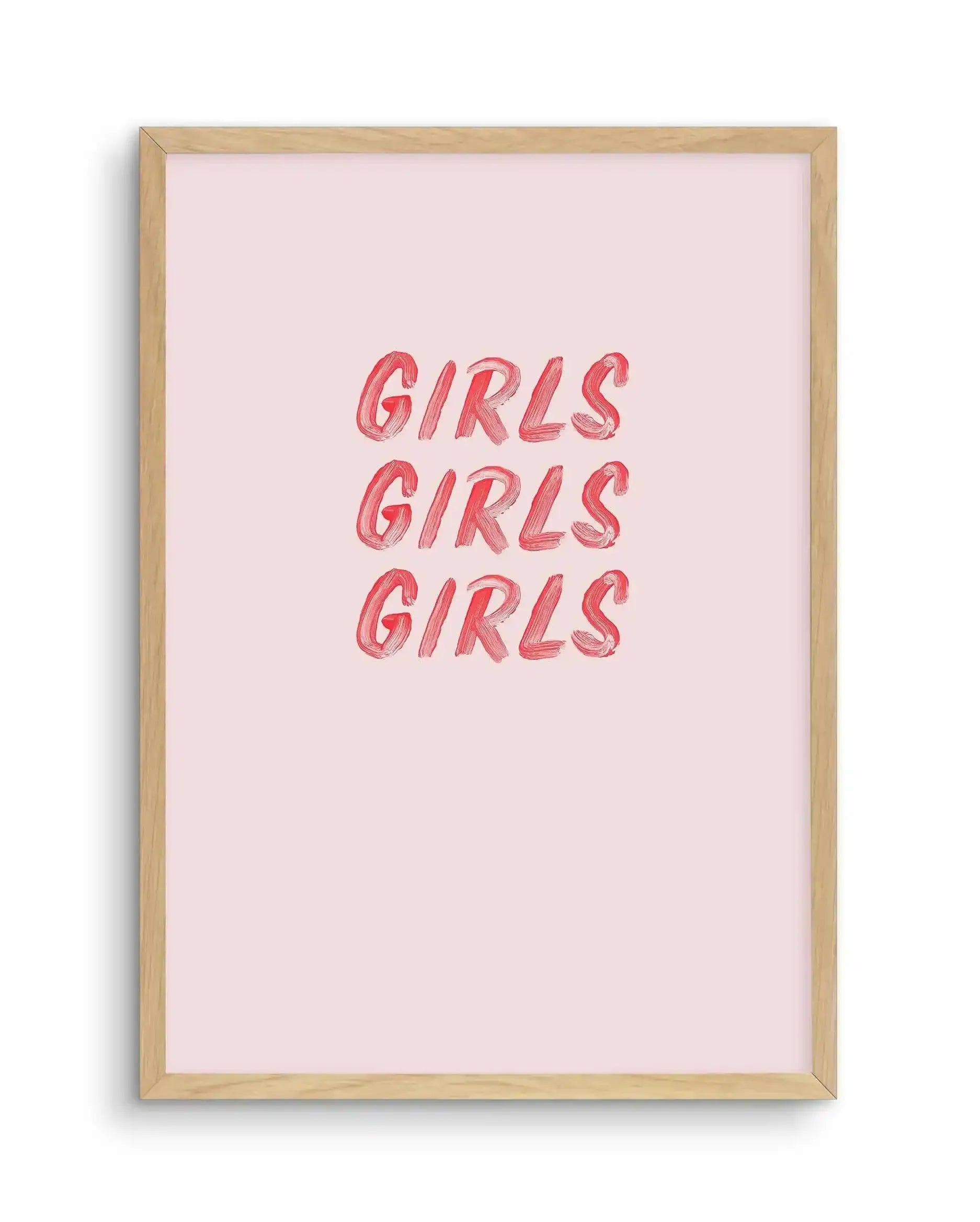 Girls Girls Girls Art Print-PRINT-Olive et Oriel-Olive et Oriel-A5 | 5.8" x 8.3" | 14.8 x 21cm-Oak-With White Border-Buy-Australian-Art-Prints-Online-with-Olive-et-Oriel-Your-Artwork-Specialists-Austrailia-Decorate-With-Coastal-Photo-Wall-Art-Prints-From-Our-Beach-House-Artwork-Collection-Fine-Poster-and-Framed-Artwork