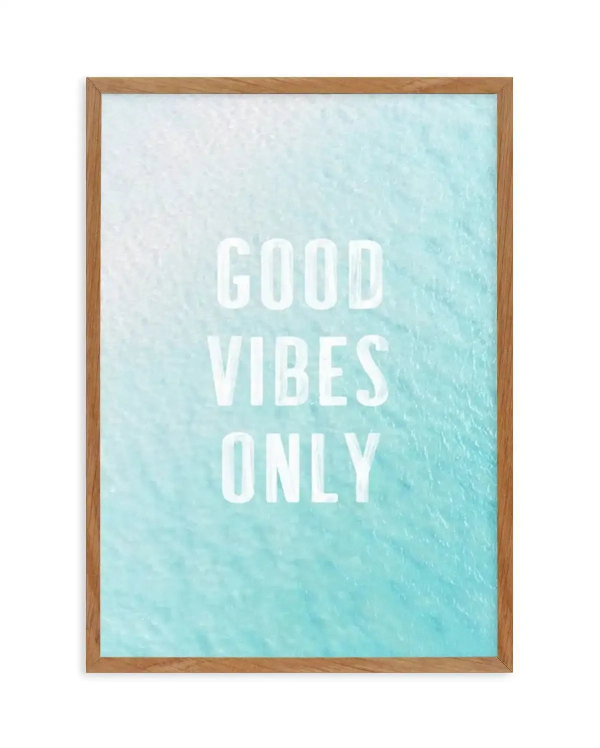 Good Vibes Only | Ocean Art Print-PRINT-Olive et Oriel-Olive et Oriel-50x70 cm | 19.6" x 27.5"-Walnut-With White Border-Buy-Australian-Art-Prints-Online-with-Olive-et-Oriel-Your-Artwork-Specialists-Austrailia-Decorate-With-Coastal-Photo-Wall-Art-Prints-From-Our-Beach-House-Artwork-Collection-Fine-Poster-and-Framed-Artwork