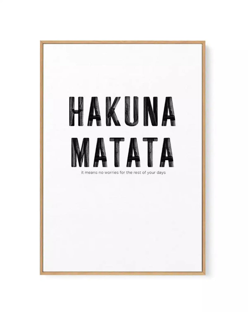 SALE 60x90 Hakuna Matata  | Oak |  Framed Canvas