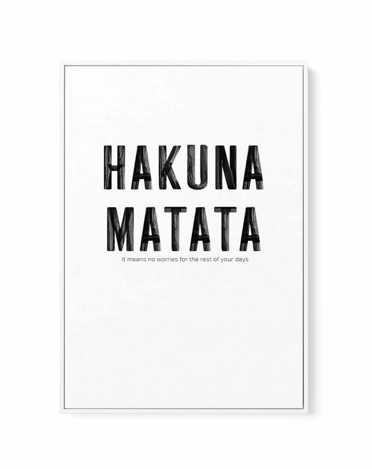 Hakuna Matata | Framed Canvas-CANVAS-You can shop wall art online with Olive et Oriel for everything from abstract art to fun kids wall art. Our beautiful modern art prints and canvas art are available from large canvas prints to wall art paintings and our proudly Australian artwork collection offers only the highest quality framed large wall art and canvas art Australia - You can buy fashion photography prints or Hampton print posters and paintings on canvas from Olive et Oriel and have them de