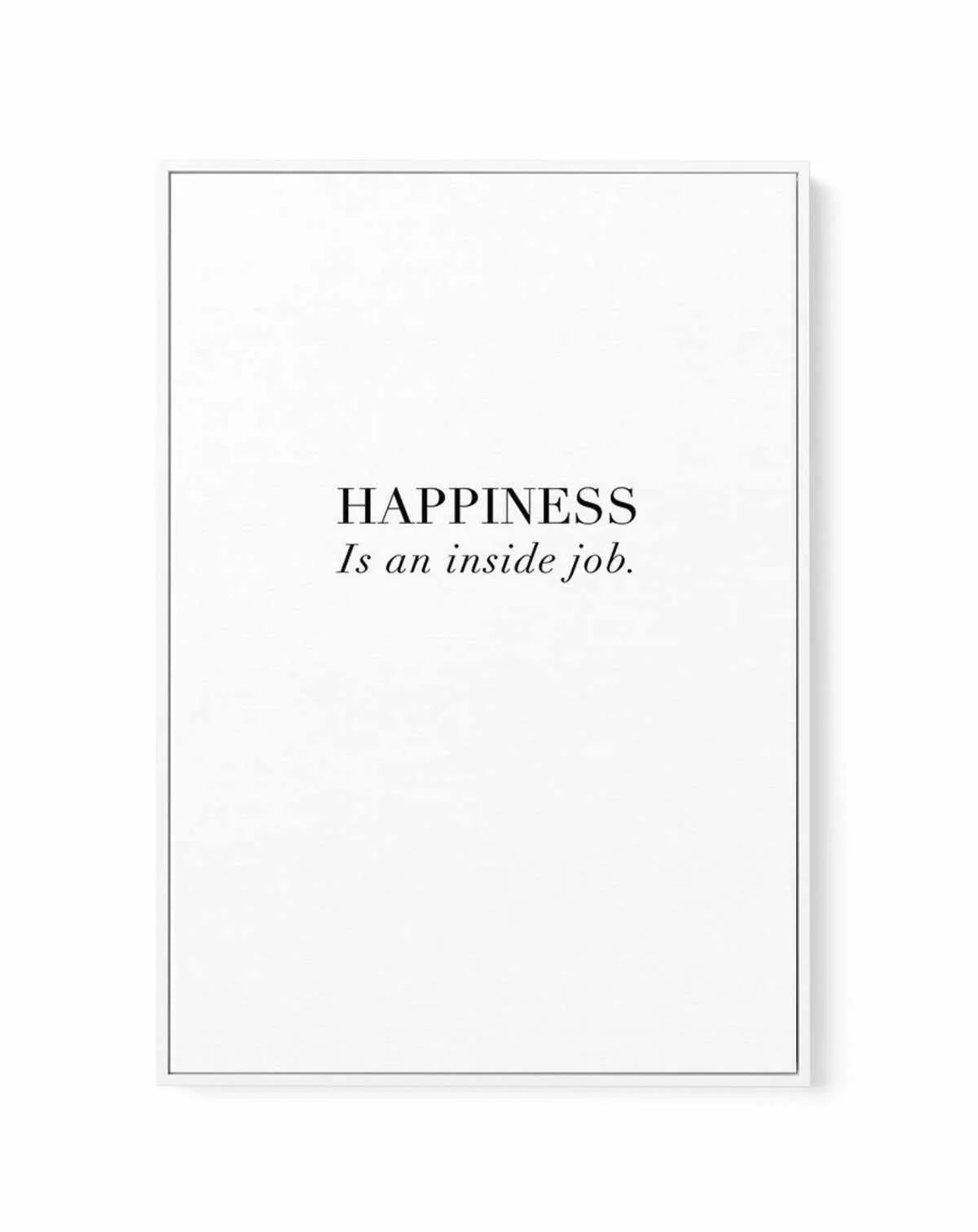 Happiness Is | Framed Canvas-CANVAS-You can shop wall art online with Olive et Oriel for everything from abstract art to fun kids wall art. Our beautiful modern art prints and canvas art are available from large canvas prints to wall art paintings and our proudly Australian artwork collection offers only the highest quality framed large wall art and canvas art Australia - You can buy fashion photography prints or Hampton print posters and paintings on canvas from Olive et Oriel and have them del