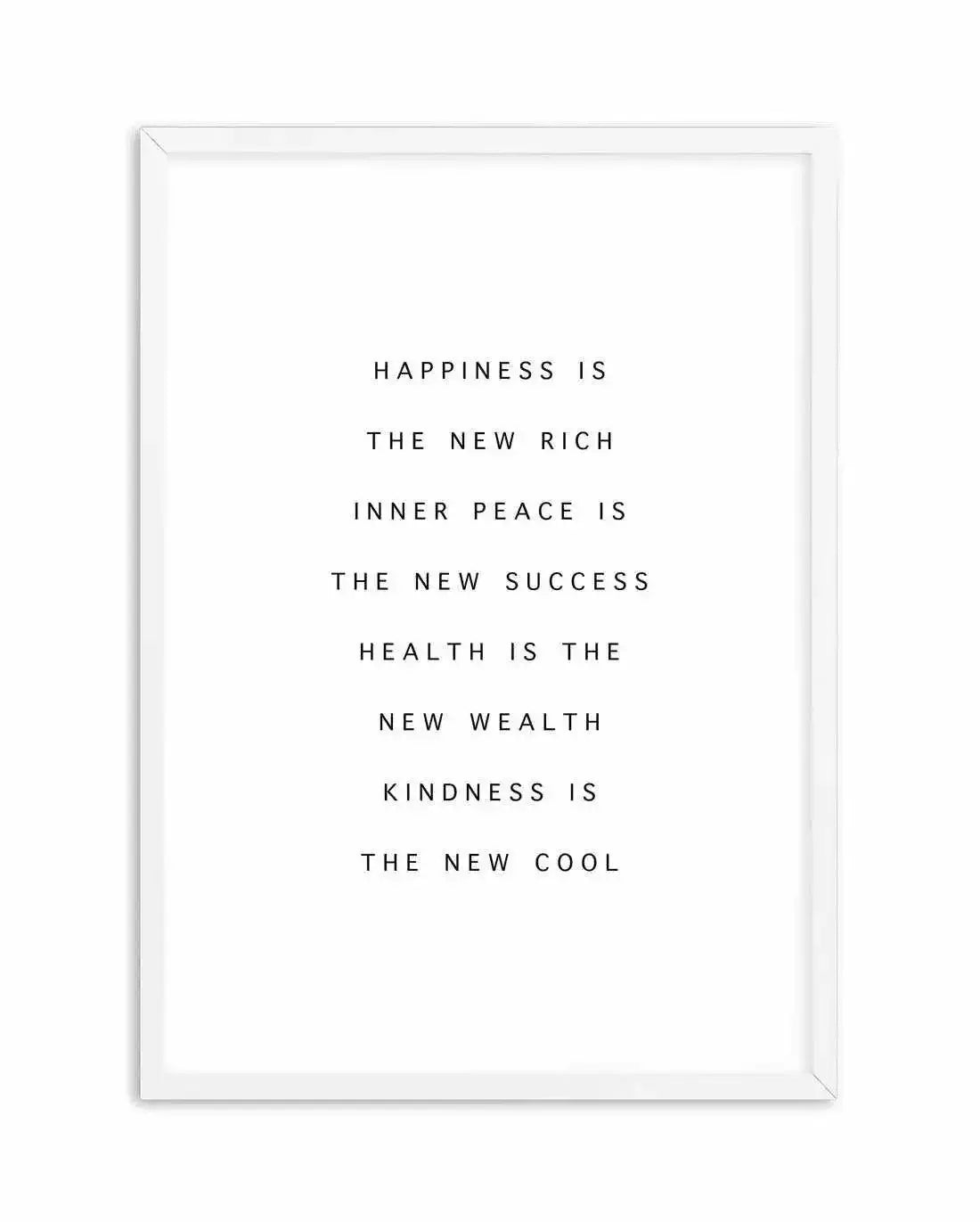 Happiness Is The New Rich Art Print-PRINT-Olive et Oriel-Olive et Oriel-A5 | 5.8" x 8.3" | 14.8 x 21cm-White-With White Border-Buy-Australian-Art-Prints-Online-with-Olive-et-Oriel-Your-Artwork-Specialists-Austrailia-Decorate-With-Coastal-Photo-Wall-Art-Prints-From-Our-Beach-House-Artwork-Collection-Fine-Poster-and-Framed-Artwork