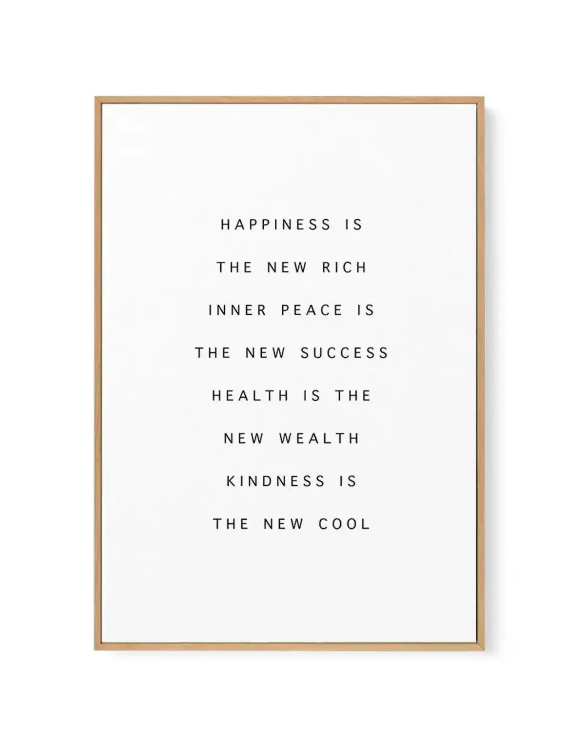 Happiness Is The New Rich | Framed Canvas-CANVAS-You can shop wall art online with Olive et Oriel for everything from abstract art to fun kids wall art. Our beautiful modern art prints and canvas art are available from large canvas prints to wall art paintings and our proudly Australian artwork collection offers only the highest quality framed large wall art and canvas art Australia - You can buy fashion photography prints or Hampton print posters and paintings on canvas from Olive et Oriel and 