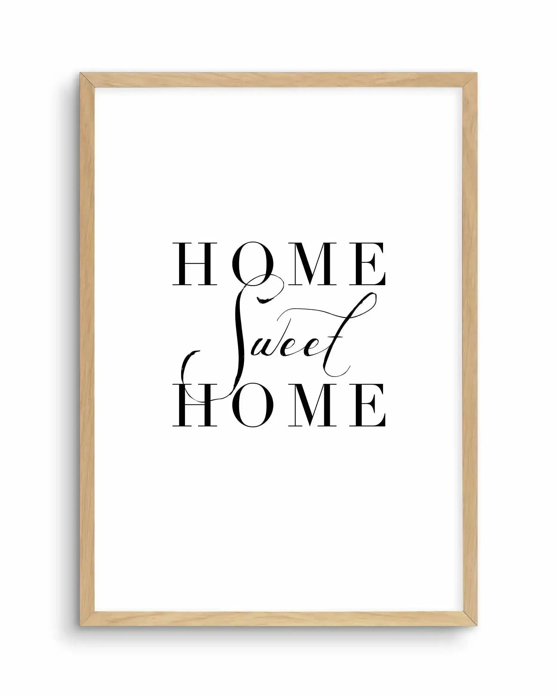 Home Sweet Home Art Print-PRINT-Olive et Oriel-Olive et Oriel-A4 | 8.3" x 11.7" | 21 x 29.7cm-Oak-With White Border-Buy-Australian-Art-Prints-Online-with-Olive-et-Oriel-Your-Artwork-Specialists-Austrailia-Decorate-With-Coastal-Photo-Wall-Art-Prints-From-Our-Beach-House-Artwork-Collection-Fine-Poster-and-Framed-Artwork