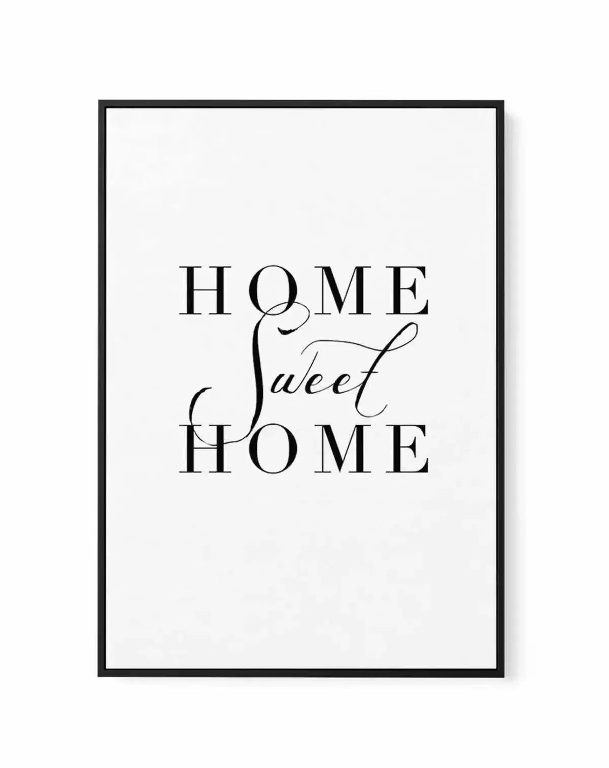 Home Sweet Home | Framed Canvas-CANVAS-You can shop wall art online with Olive et Oriel for everything from abstract art to fun kids wall art. Our beautiful modern art prints and canvas art are available from large canvas prints to wall art paintings and our proudly Australian artwork collection offers only the highest quality framed large wall art and canvas art Australia - You can buy fashion photography prints or Hampton print posters and paintings on canvas from Olive et Oriel and have them 