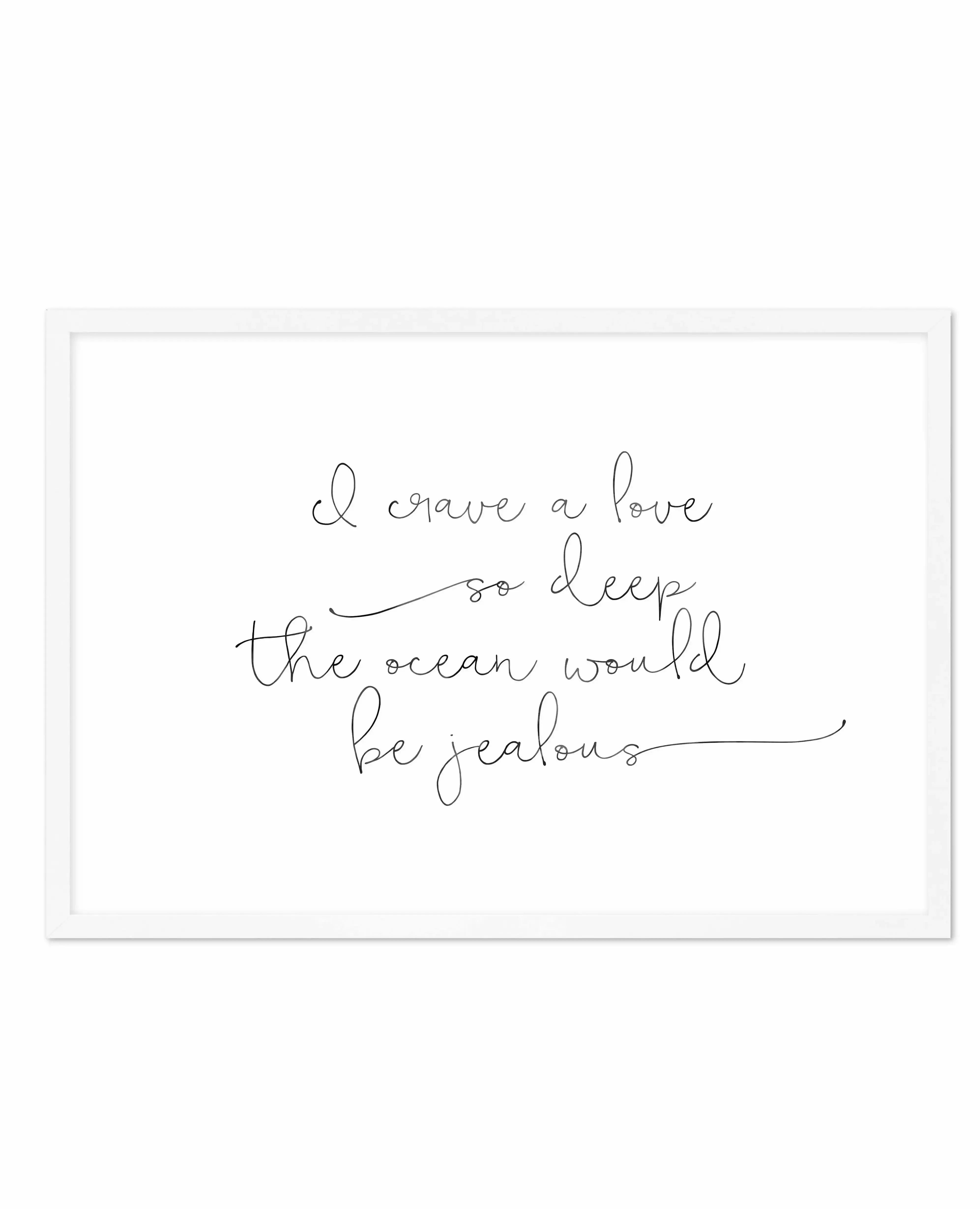 I Crave A Love Art Print-PRINT-Olive et Oriel-Olive et Oriel-A5 | 5.8" x 8.3" | 14.8 x 21cm-White-With White Border-Buy-Australian-Art-Prints-Online-with-Olive-et-Oriel-Your-Artwork-Specialists-Austrailia-Decorate-With-Coastal-Photo-Wall-Art-Prints-From-Our-Beach-House-Artwork-Collection-Fine-Poster-and-Framed-Artwork