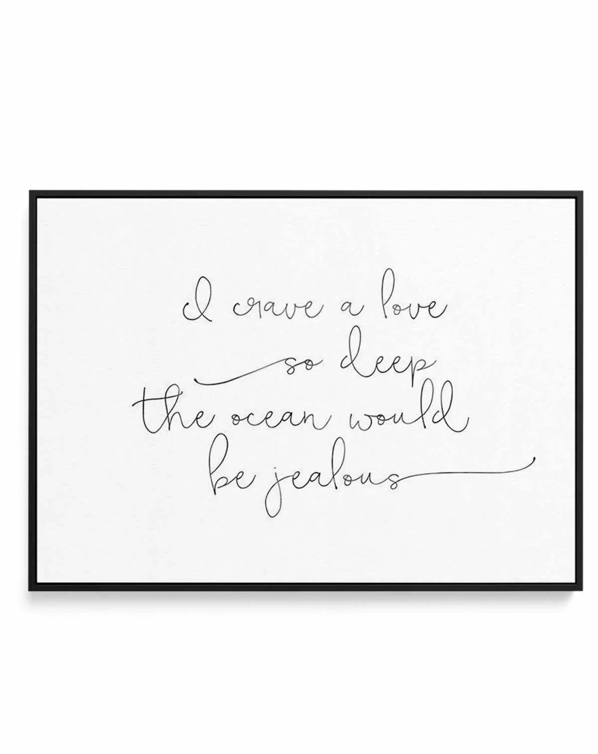 I Crave A Love | Framed Canvas-CANVAS-You can shop wall art online with Olive et Oriel for everything from abstract art to fun kids wall art. Our beautiful modern art prints and canvas art are available from large canvas prints to wall art paintings and our proudly Australian artwork collection offers only the highest quality framed large wall art and canvas art Australia - You can buy fashion photography prints or Hampton print posters and paintings on canvas from Olive et Oriel and have them d