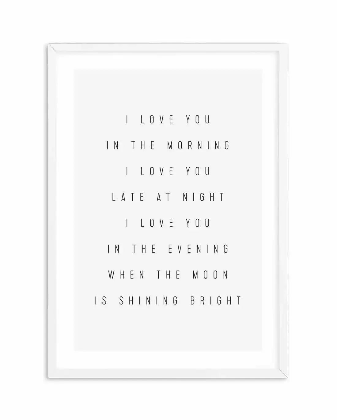 I Love You All Day Art Print-PRINT-Olive et Oriel-Olive et Oriel-A5 | 5.8" x 8.3" | 14.8 x 21cm-White-With White Border-Buy-Australian-Art-Prints-Online-with-Olive-et-Oriel-Your-Artwork-Specialists-Austrailia-Decorate-With-Coastal-Photo-Wall-Art-Prints-From-Our-Beach-House-Artwork-Collection-Fine-Poster-and-Framed-Artwork