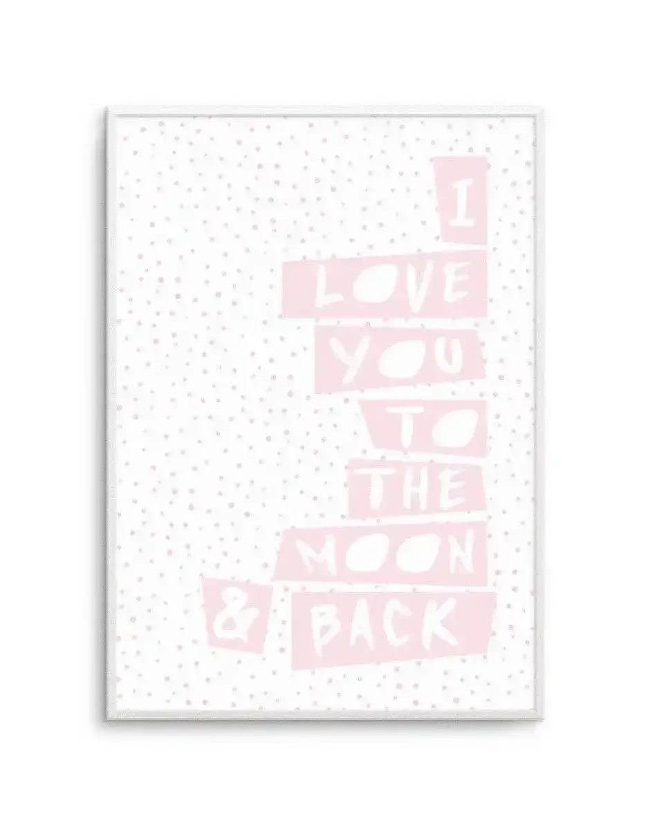 I Love You To Moon + Back | 3 Colour Options Art Print-PRINT-Olive et Oriel-Olive et Oriel-A5 | 5.8" x 8.3" | 14.8 x 21cm-Unframed Art Print-With White Border-Buy-Australian-Art-Prints-Online-with-Olive-et-Oriel-Your-Artwork-Specialists-Austrailia-Decorate-With-Coastal-Photo-Wall-Art-Prints-From-Our-Beach-House-Artwork-Collection-Fine-Poster-and-Framed-Artwork