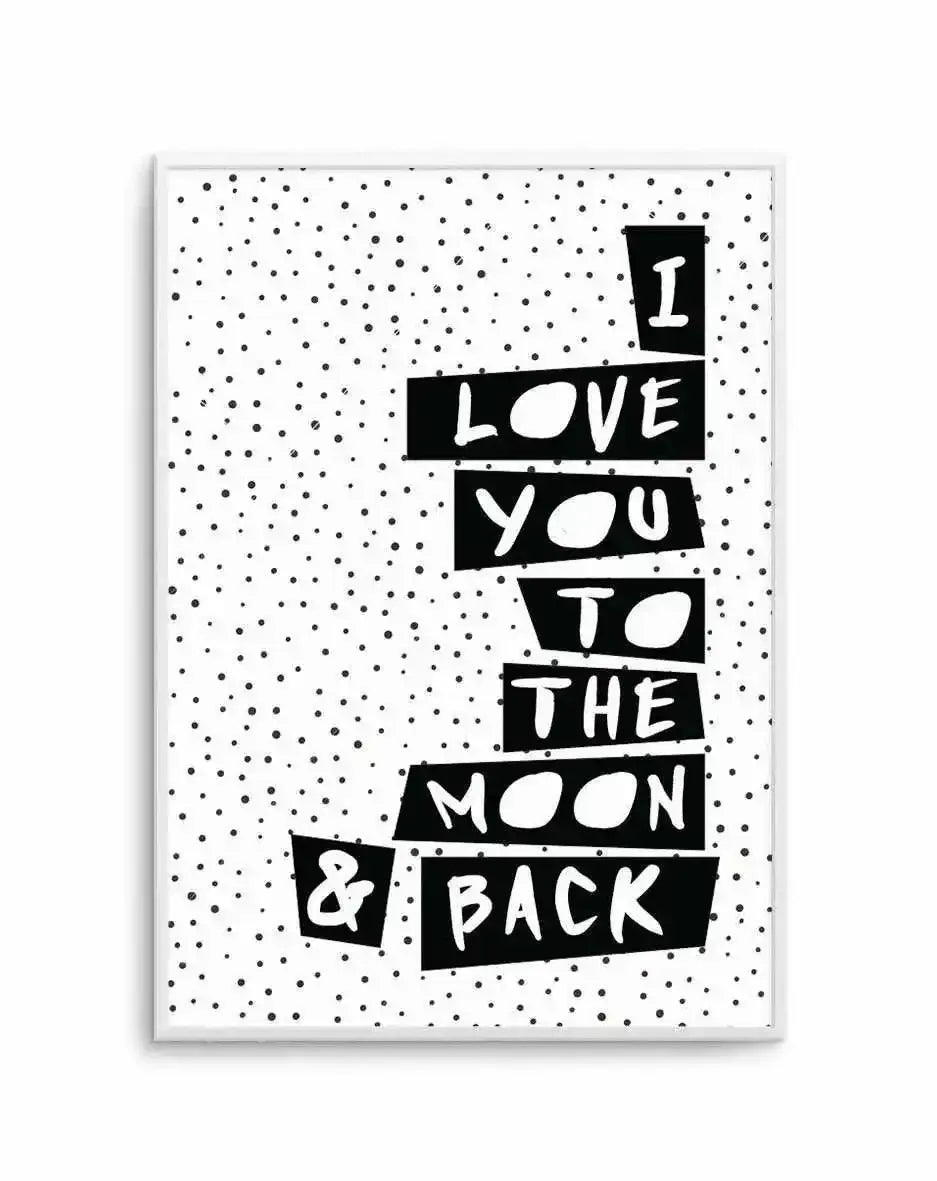 I Love You To Moon + Back | 3 Colour Options Art Print-PRINT-Olive et Oriel-Olive et Oriel-Buy-Australian-Art-Prints-Online-with-Olive-et-Oriel-Your-Artwork-Specialists-Austrailia-Decorate-With-Coastal-Photo-Wall-Art-Prints-From-Our-Beach-House-Artwork-Collection-Fine-Poster-and-Framed-Artwork