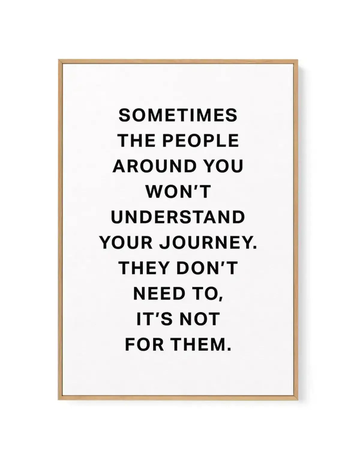 It's Your Journey | Framed Canvas-CANVAS-You can shop wall art online with Olive et Oriel for everything from abstract art to fun kids wall art. Our beautiful modern art prints and canvas art are available from large canvas prints to wall art paintings and our proudly Australian artwork collection offers only the highest quality framed large wall art and canvas art Australia - You can buy fashion photography prints or Hampton print posters and paintings on canvas from Olive et Oriel and have the