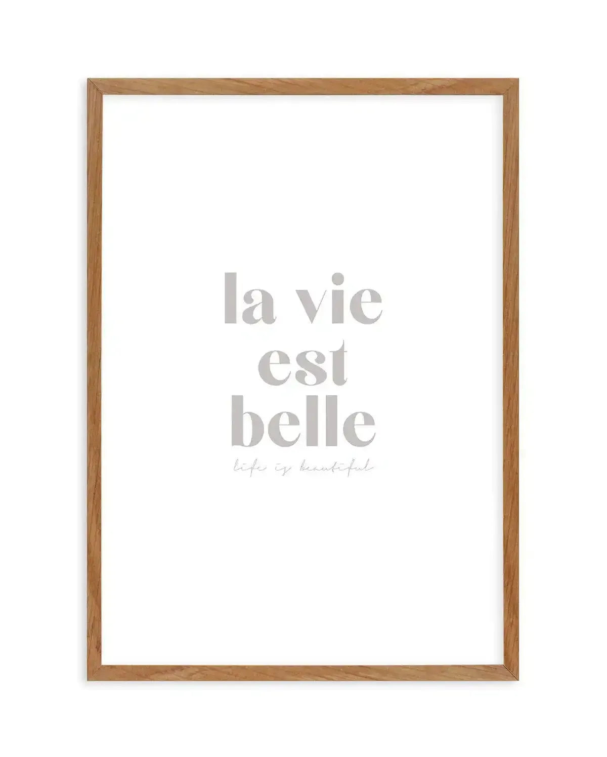 La Vie Est Belle Art Print-PRINT-Olive et Oriel-Olive et Oriel-50x70 cm | 19.6" x 27.5"-Walnut-With White Border-Buy-Australian-Art-Prints-Online-with-Olive-et-Oriel-Your-Artwork-Specialists-Austrailia-Decorate-With-Coastal-Photo-Wall-Art-Prints-From-Our-Beach-House-Artwork-Collection-Fine-Poster-and-Framed-Artwork