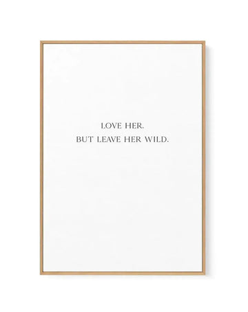 Leave Her Wild | Framed Canvas-CANVAS-You can shop wall art online with Olive et Oriel for everything from abstract art to fun kids wall art. Our beautiful modern art prints and canvas art are available from large canvas prints to wall art paintings and our proudly Australian artwork collection offers only the highest quality framed large wall art and canvas art Australia - You can buy fashion photography prints or Hampton print posters and paintings on canvas from Olive et Oriel and have them d