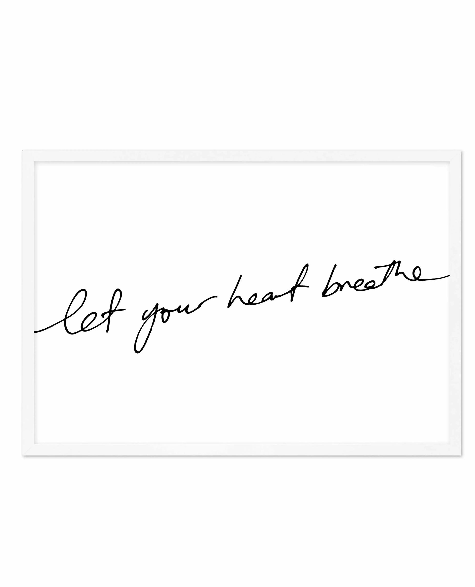 Let Your Heart Breathe Art Print-PRINT-Olive et Oriel-Olive et Oriel-A5 | 5.8" x 8.3" | 14.8 x 21cm-White-With White Border-Buy-Australian-Art-Prints-Online-with-Olive-et-Oriel-Your-Artwork-Specialists-Austrailia-Decorate-With-Coastal-Photo-Wall-Art-Prints-From-Our-Beach-House-Artwork-Collection-Fine-Poster-and-Framed-Artwork