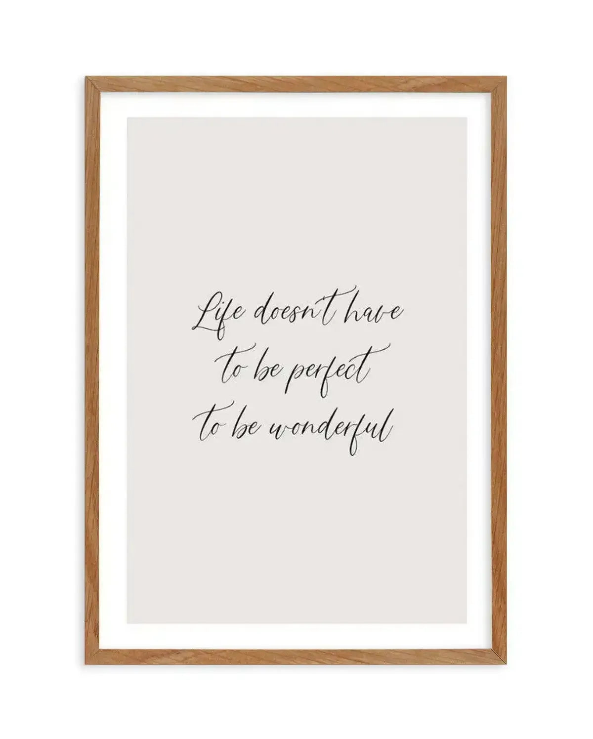 Life Doesn't Have To Be Perfect Art Print-PRINT-Olive et Oriel-Olive et Oriel-Buy-Australian-Art-Prints-Online-with-Olive-et-Oriel-Your-Artwork-Specialists-Austrailia-Decorate-With-Coastal-Photo-Wall-Art-Prints-From-Our-Beach-House-Artwork-Collection-Fine-Poster-and-Framed-Artwork
