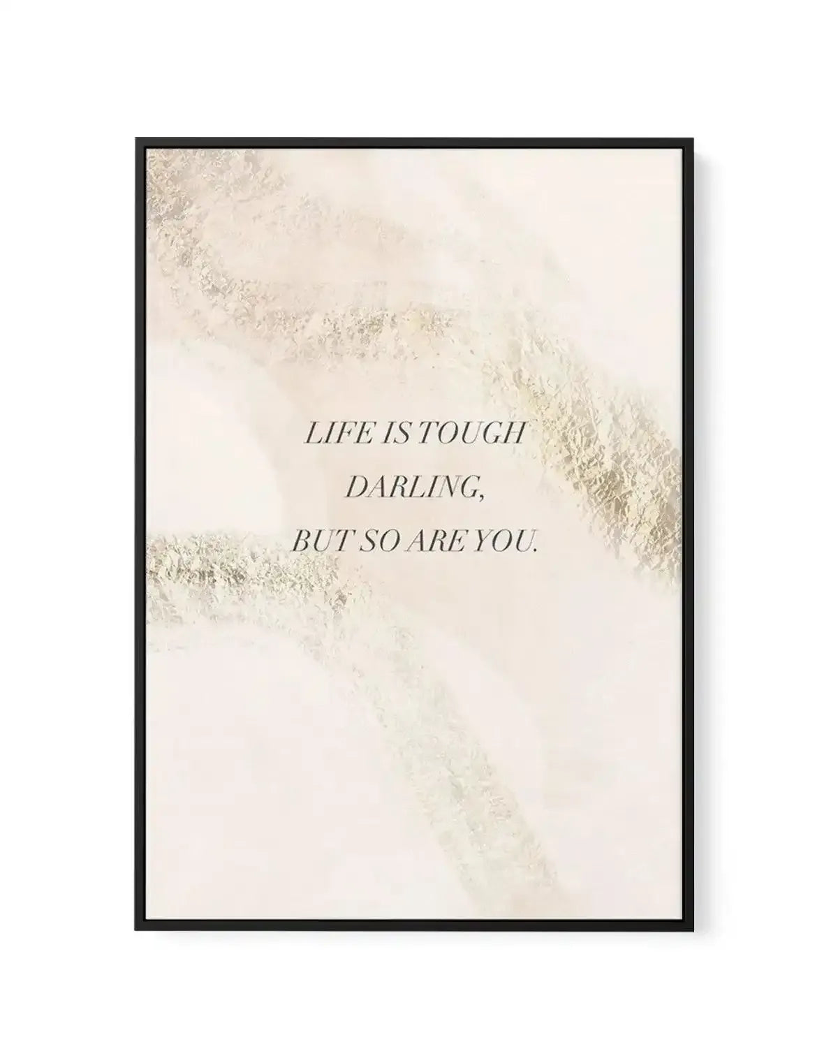 Life Is Tough Darling | Blush | Framed Canvas-CANVAS-You can shop wall art online with Olive et Oriel for everything from abstract art to fun kids wall art. Our beautiful modern art prints and canvas art are available from large canvas prints to wall art paintings and our proudly Australian artwork collection offers only the highest quality framed large wall art and canvas art Australia - You can buy fashion photography prints or Hampton print posters and paintings on canvas from Olive et Oriel 