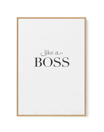 Like A Boss | Framed Canvas-CANVAS-You can shop wall art online with Olive et Oriel for everything from abstract art to fun kids wall art. Our beautiful modern art prints and canvas art are available from large canvas prints to wall art paintings and our proudly Australian artwork collection offers only the highest quality framed large wall art and canvas art Australia - You can buy fashion photography prints or Hampton print posters and paintings on canvas from Olive et Oriel and have them deli