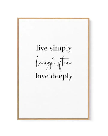 Live Simply Laugh Often | Framed Canvas-CANVAS-You can shop wall art online with Olive et Oriel for everything from abstract art to fun kids wall art. Our beautiful modern art prints and canvas art are available from large canvas prints to wall art paintings and our proudly Australian artwork collection offers only the highest quality framed large wall art and canvas art Australia - You can buy fashion photography prints or Hampton print posters and paintings on canvas from Olive et Oriel and ha