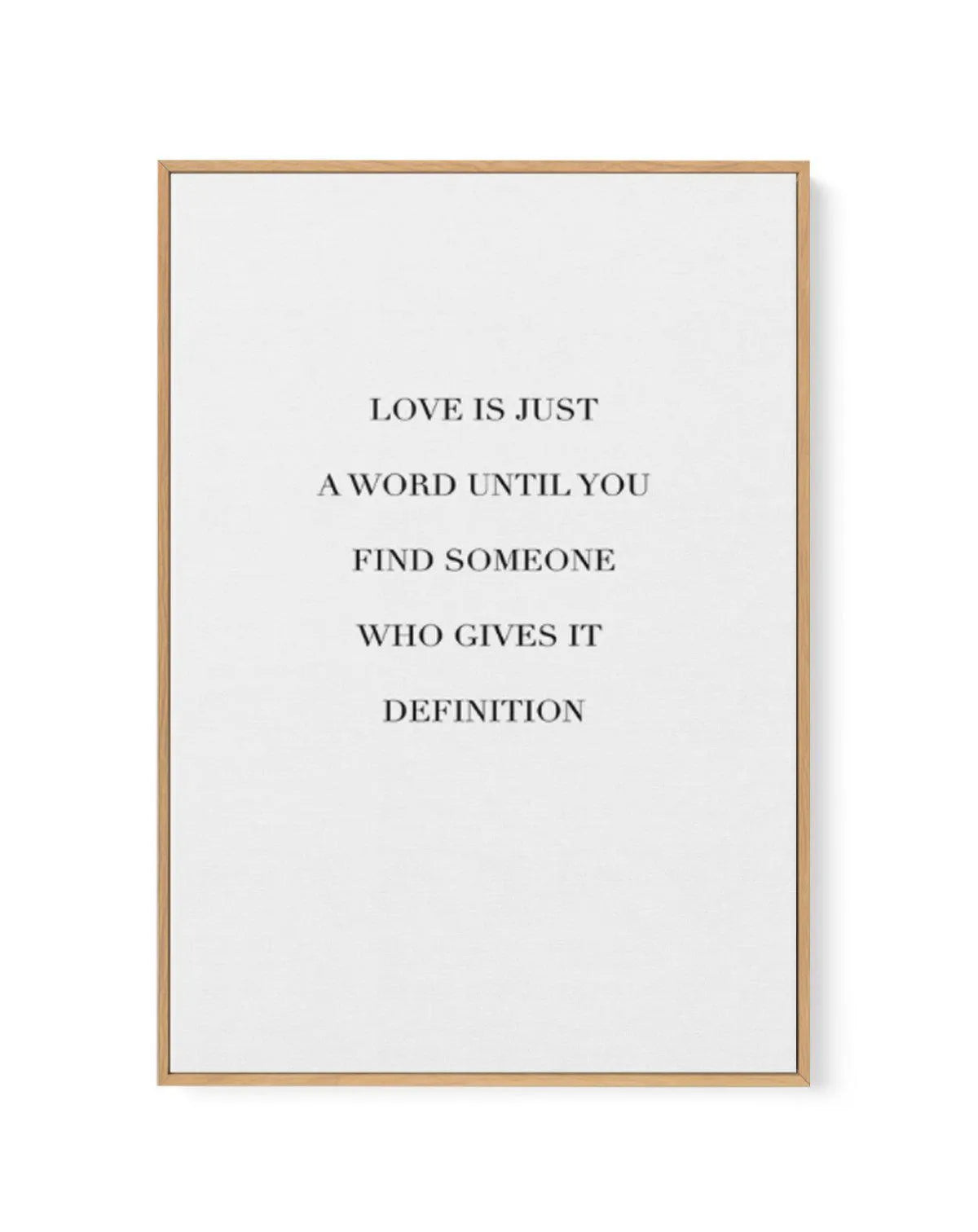 Love Is | Framed Canvas-CANVAS-You can shop wall art online with Olive et Oriel for everything from abstract art to fun kids wall art. Our beautiful modern art prints and canvas art are available from large canvas prints to wall art paintings and our proudly Australian artwork collection offers only the highest quality framed large wall art and canvas art Australia - You can buy fashion photography prints or Hampton print posters and paintings on canvas from Olive et Oriel and have them delivere