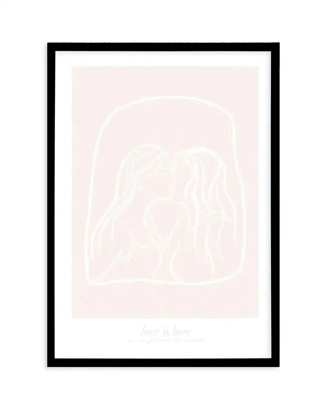 Love Is Love I Art Print-PRINT-Olive et Oriel-Olive et Oriel-A5 | 5.8" x 8.3" | 14.8 x 21cm-Black-With White Border-Buy-Australian-Art-Prints-Online-with-Olive-et-Oriel-Your-Artwork-Specialists-Austrailia-Decorate-With-Coastal-Photo-Wall-Art-Prints-From-Our-Beach-House-Artwork-Collection-Fine-Poster-and-Framed-Artwork