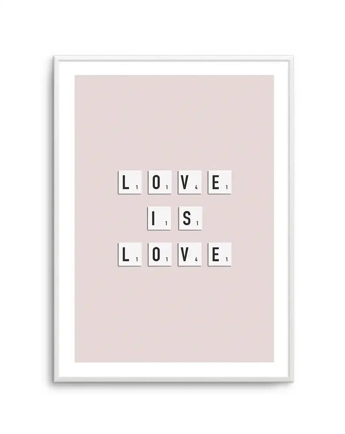 Love Is Love | Letter Tiles Art Print-PRINT-Olive et Oriel-Olive et Oriel-A5 | 5.8" x 8.3" | 14.8 x 21cm-Unframed Art Print-With White Border-Buy-Australian-Art-Prints-Online-with-Olive-et-Oriel-Your-Artwork-Specialists-Austrailia-Decorate-With-Coastal-Photo-Wall-Art-Prints-From-Our-Beach-House-Artwork-Collection-Fine-Poster-and-Framed-Artwork