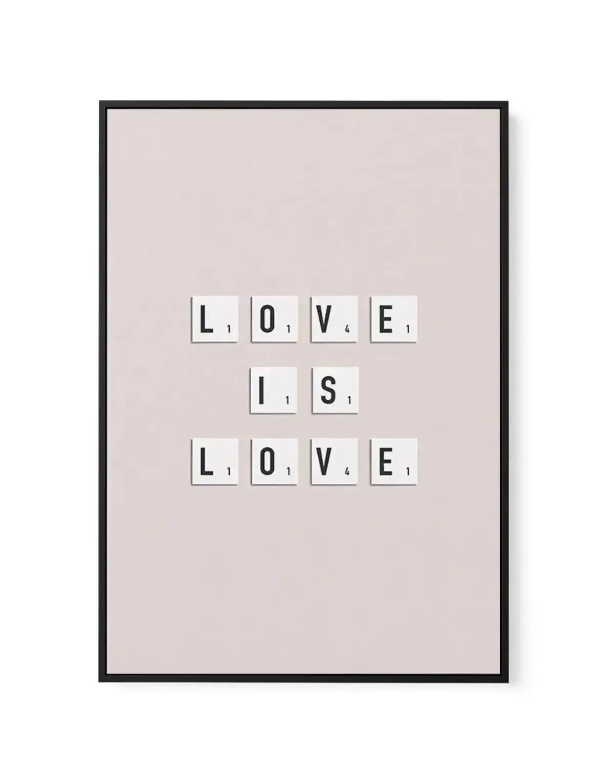 Love Is Love | Letter Tiles | Framed Canvas-CANVAS-You can shop wall art online with Olive et Oriel for everything from abstract art to fun kids wall art. Our beautiful modern art prints and canvas art are available from large canvas prints to wall art paintings and our proudly Australian artwork collection offers only the highest quality framed large wall art and canvas art Australia - You can buy fashion photography prints or Hampton print posters and paintings on canvas from Olive et Oriel an