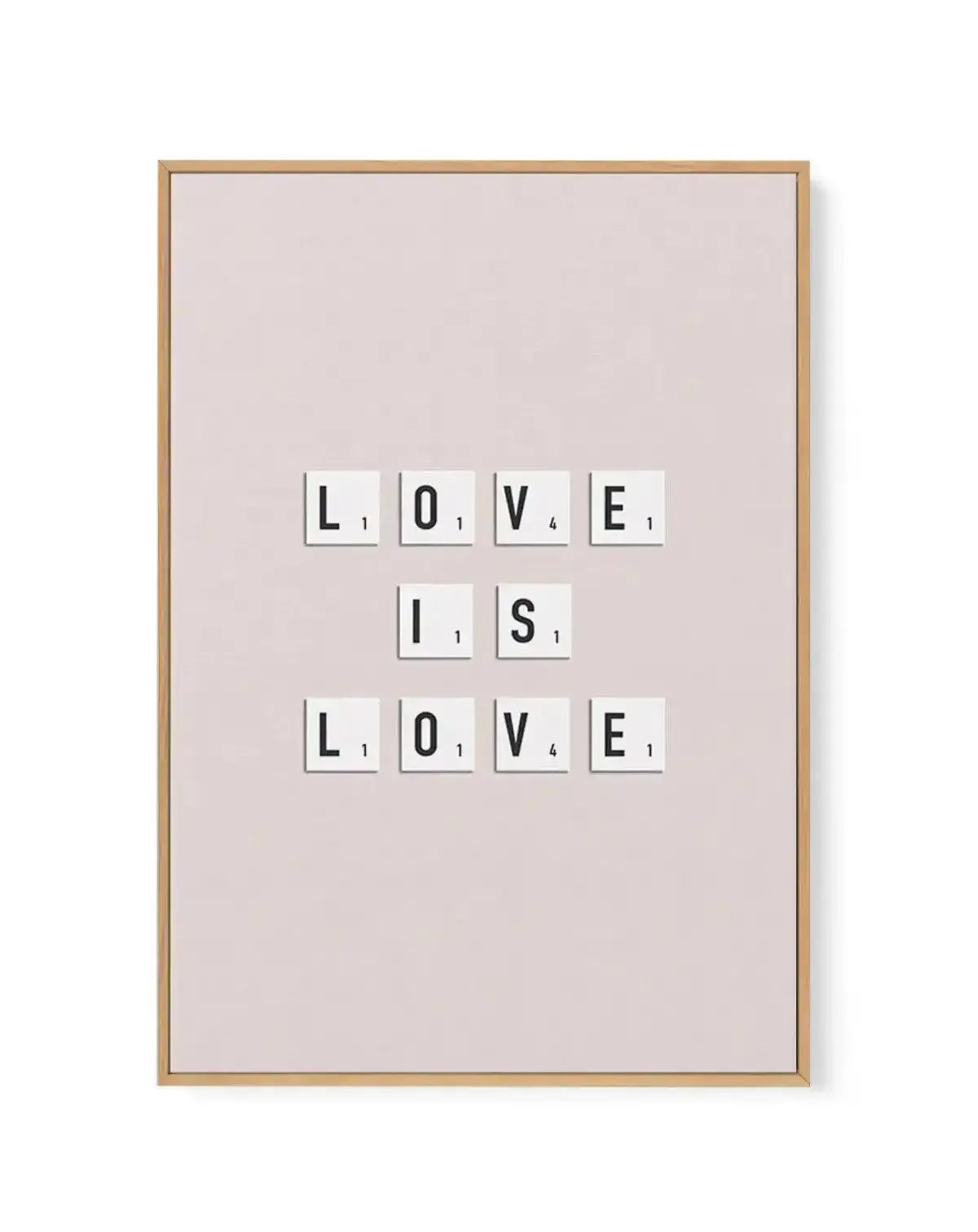 Love Is Love | Letter Tiles | Framed Canvas-CANVAS-You can shop wall art online with Olive et Oriel for everything from abstract art to fun kids wall art. Our beautiful modern art prints and canvas art are available from large canvas prints to wall art paintings and our proudly Australian artwork collection offers only the highest quality framed large wall art and canvas art Australia - You can buy fashion photography prints or Hampton print posters and paintings on canvas from Olive et Oriel an