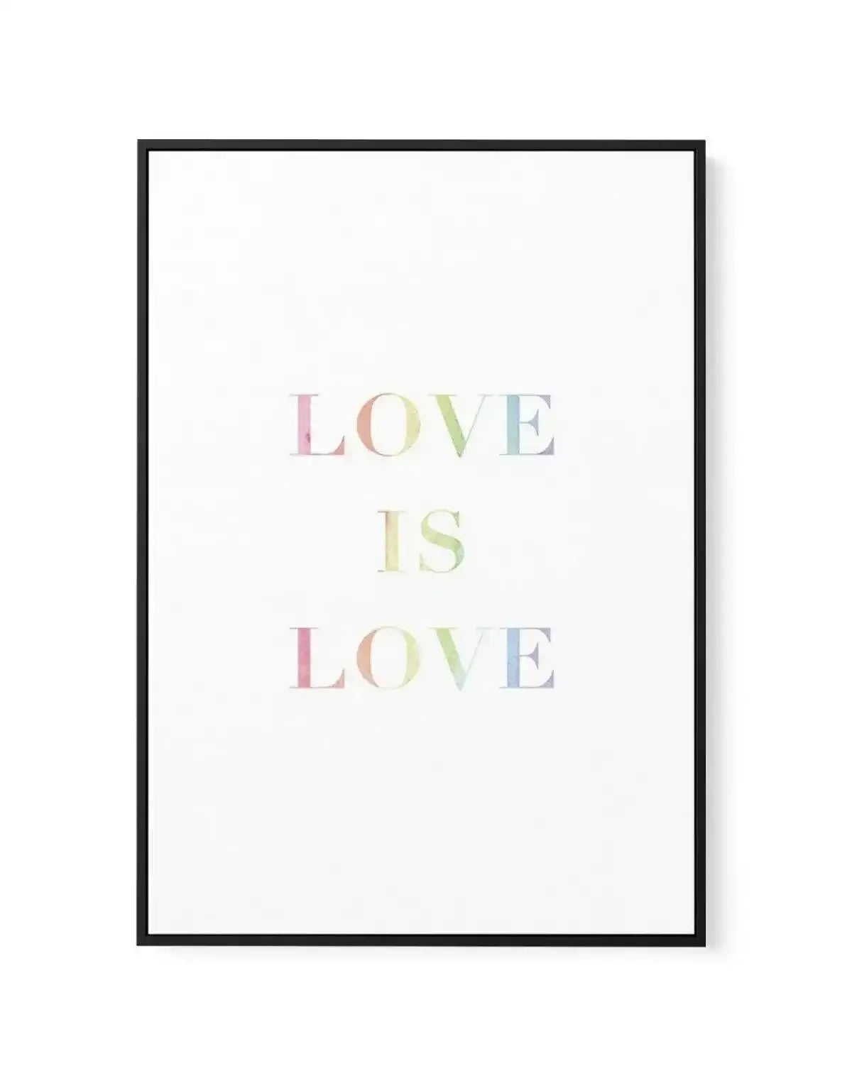 Love Is Love | Rainbow | Framed Canvas-CANVAS-You can shop wall art online with Olive et Oriel for everything from abstract art to fun kids wall art. Our beautiful modern art prints and canvas art are available from large canvas prints to wall art paintings and our proudly Australian artwork collection offers only the highest quality framed large wall art and canvas art Australia - You can buy fashion photography prints or Hampton print posters and paintings on canvas from Olive et Oriel and hav