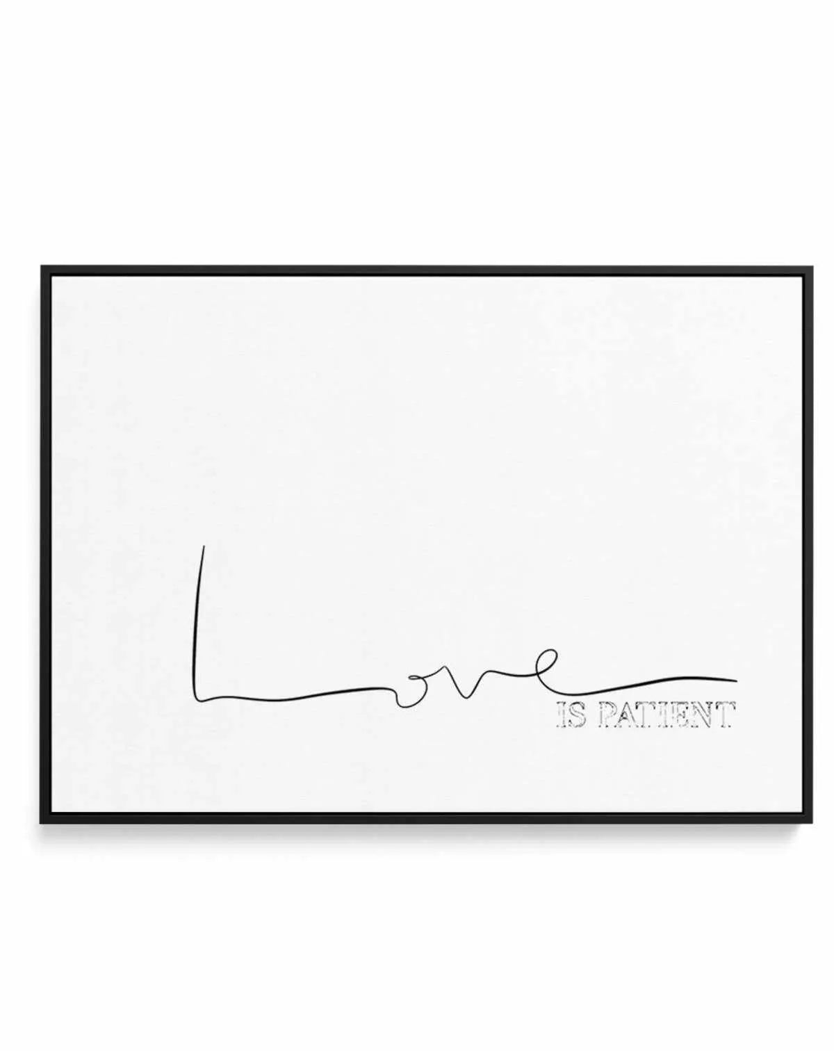 Love Is Patient | Framed Canvas-CANVAS-You can shop wall art online with Olive et Oriel for everything from abstract art to fun kids wall art. Our beautiful modern art prints and canvas art are available from large canvas prints to wall art paintings and our proudly Australian artwork collection offers only the highest quality framed large wall art and canvas art Australia - You can buy fashion photography prints or Hampton print posters and paintings on canvas from Olive et Oriel and have them 
