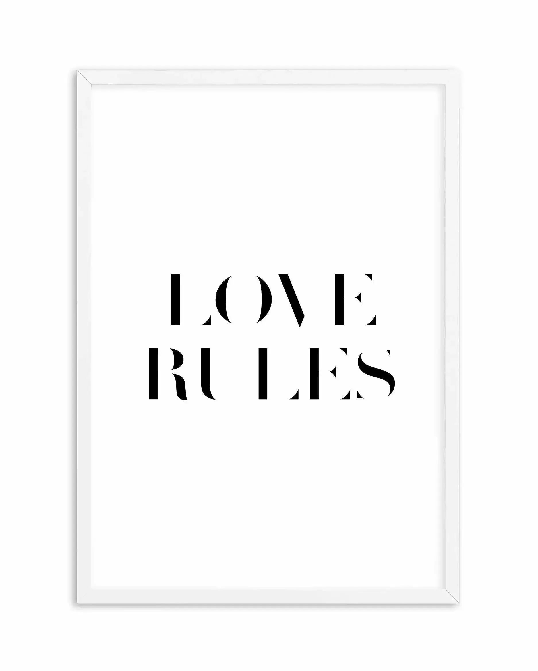 Love Rules Art Print-PRINT-Olive et Oriel-Olive et Oriel-A5 | 5.8" x 8.3" | 14.8 x 21cm-White-With White Border-Buy-Australian-Art-Prints-Online-with-Olive-et-Oriel-Your-Artwork-Specialists-Austrailia-Decorate-With-Coastal-Photo-Wall-Art-Prints-From-Our-Beach-House-Artwork-Collection-Fine-Poster-and-Framed-Artwork