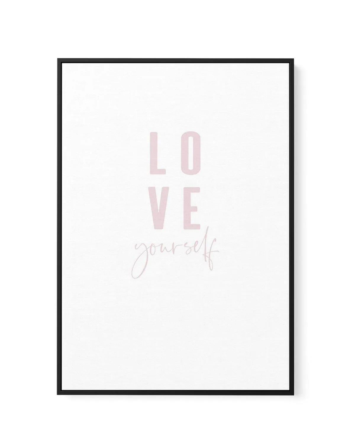 Love Yourself | 2 Colour Options | Framed Canvas-CANVAS-You can shop wall art online with Olive et Oriel for everything from abstract art to fun kids wall art. Our beautiful modern art prints and canvas art are available from large canvas prints to wall art paintings and our proudly Australian artwork collection offers only the highest quality framed large wall art and canvas art Australia - You can buy fashion photography prints or Hampton print posters and paintings on canvas from Olive et Ori