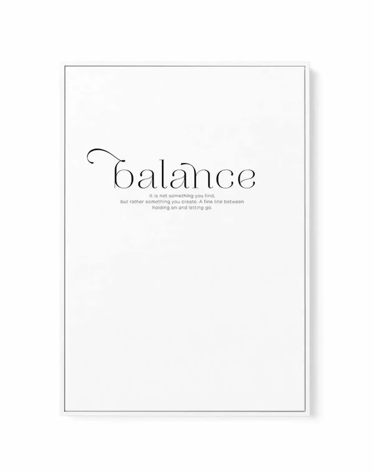 Meaning Of Balance | Framed Canvas-CANVAS-You can shop wall art online with Olive et Oriel for everything from abstract art to fun kids wall art. Our beautiful modern art prints and canvas art are available from large canvas prints to wall art paintings and our proudly Australian artwork collection offers only the highest quality framed large wall art and canvas art Australia - You can buy fashion photography prints or Hampton print posters and paintings on canvas from Olive et Oriel and have th