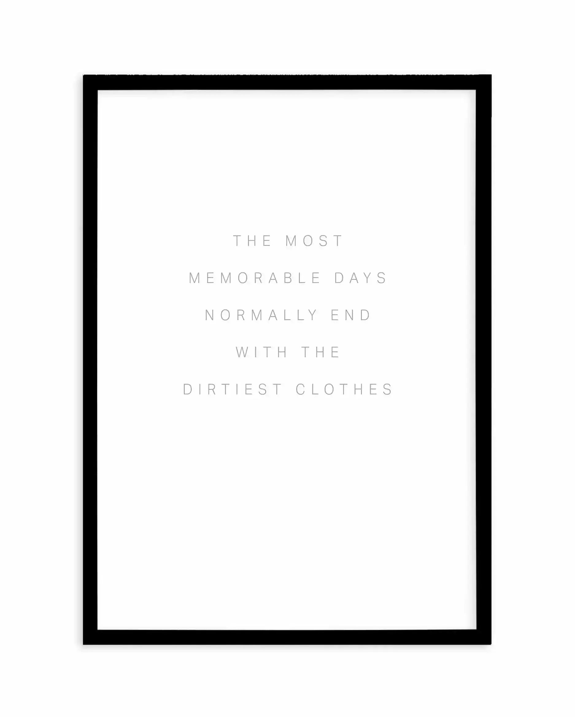 Most Memorable Days Art Print-PRINT-Olive et Oriel-Olive et Oriel-A4 | 8.3" x 11.7" | 21 x 29.7cm-Black-With White Border-Buy-Australian-Art-Prints-Online-with-Olive-et-Oriel-Your-Artwork-Specialists-Austrailia-Decorate-With-Coastal-Photo-Wall-Art-Prints-From-Our-Beach-House-Artwork-Collection-Fine-Poster-and-Framed-Artwork