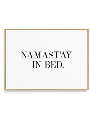 Namastay In Bed | LS | Framed Canvas-CANVAS-You can shop wall art online with Olive et Oriel for everything from abstract art to fun kids wall art. Our beautiful modern art prints and canvas art are available from large canvas prints to wall art paintings and our proudly Australian artwork collection offers only the highest quality framed large wall art and canvas art Australia - You can buy fashion photography prints or Hampton print posters and paintings on canvas from Olive et Oriel and have 