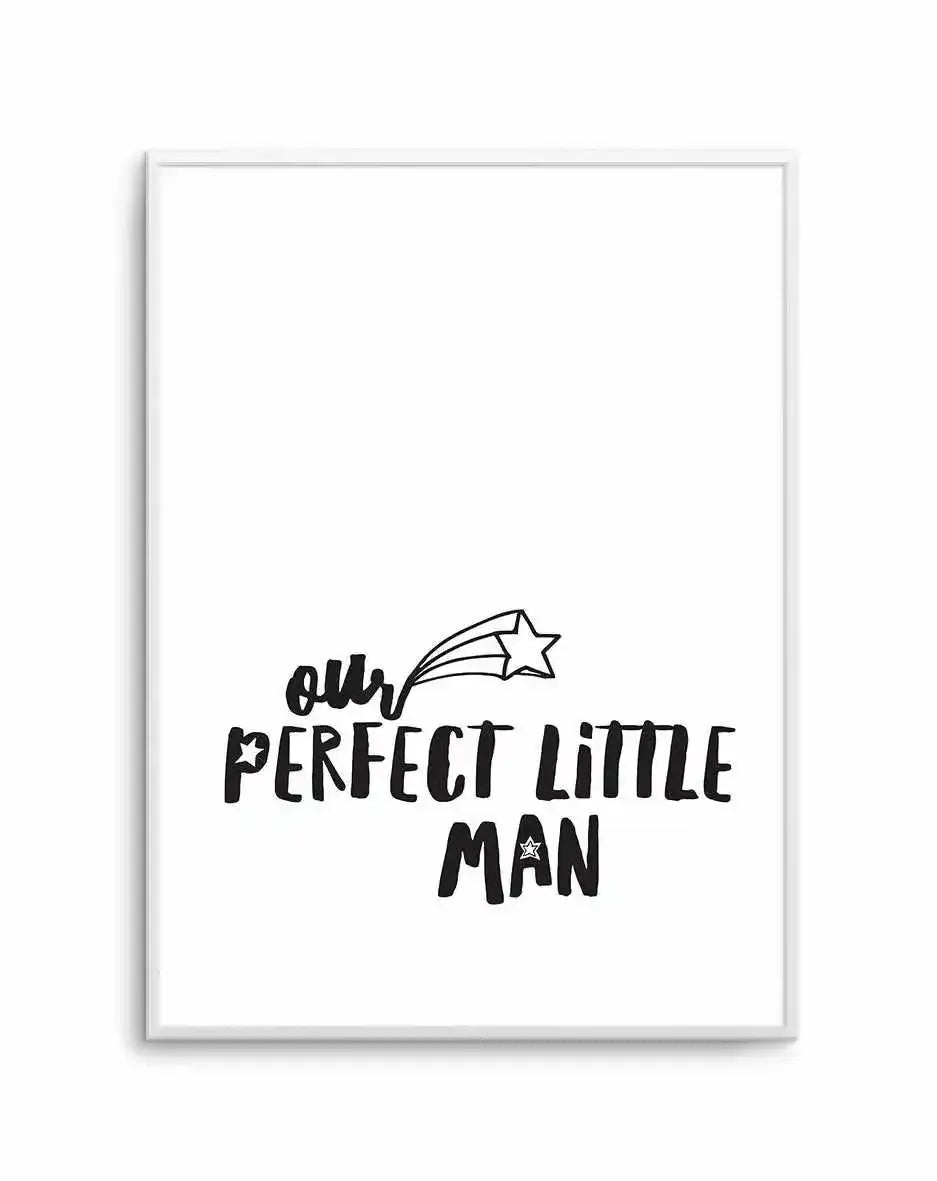 Our Perfect Little Man Art Print-PRINT-Olive et Oriel-Olive et Oriel-A5 | 5.8" x 8.3" | 14.8 x 21cm-Unframed Art Print-With White Border-Buy-Australian-Art-Prints-Online-with-Olive-et-Oriel-Your-Artwork-Specialists-Austrailia-Decorate-With-Coastal-Photo-Wall-Art-Prints-From-Our-Beach-House-Artwork-Collection-Fine-Poster-and-Framed-Artwork
