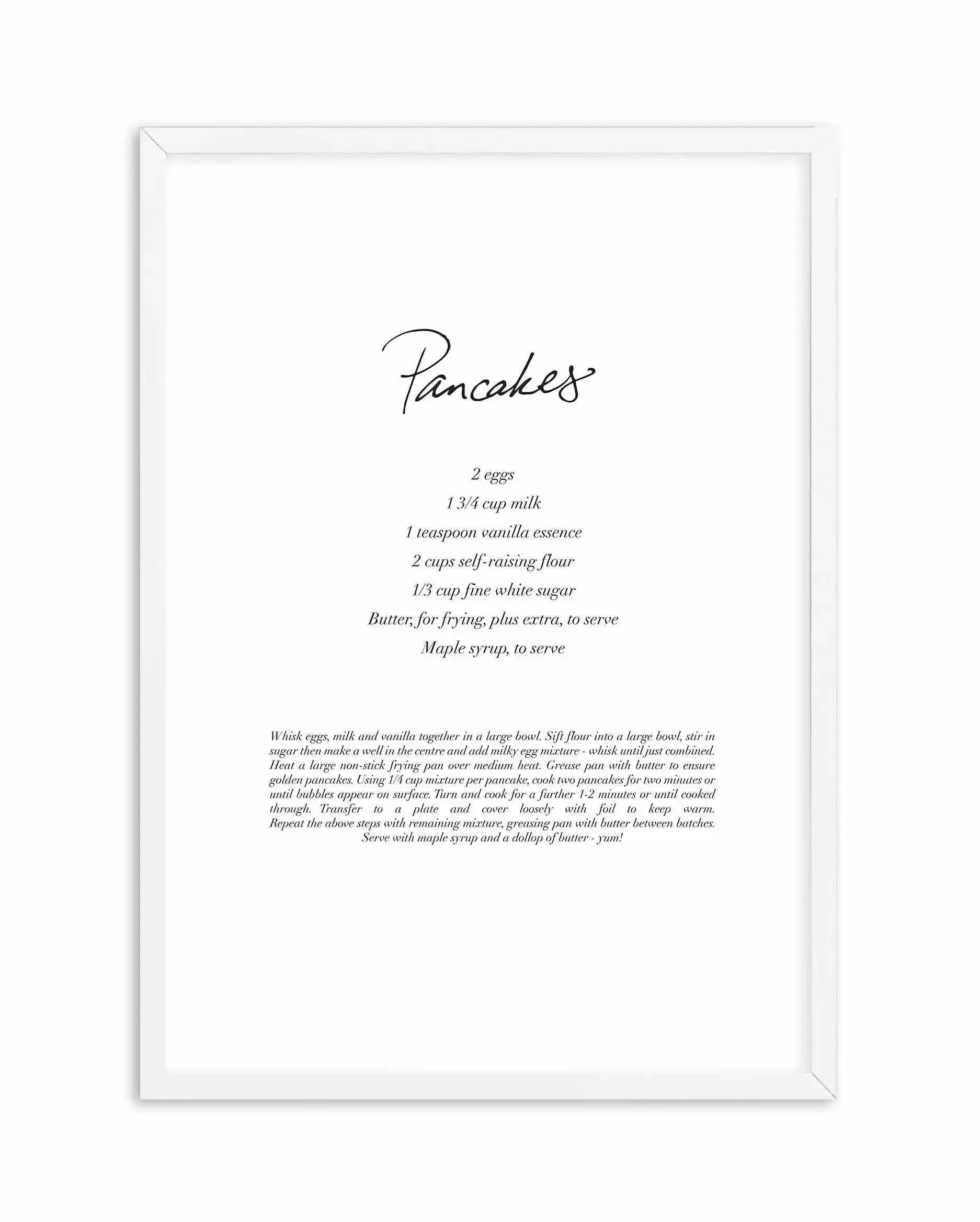 Pancakes Recipe Art Print-PRINT-Olive et Oriel-Olive et Oriel-A3 | 11.7" x 16.5" | 29.7 x 42 cm-White-With White Border-Buy-Australian-Art-Prints-Online-with-Olive-et-Oriel-Your-Artwork-Specialists-Austrailia-Decorate-With-Coastal-Photo-Wall-Art-Prints-From-Our-Beach-House-Artwork-Collection-Fine-Poster-and-Framed-Artwork