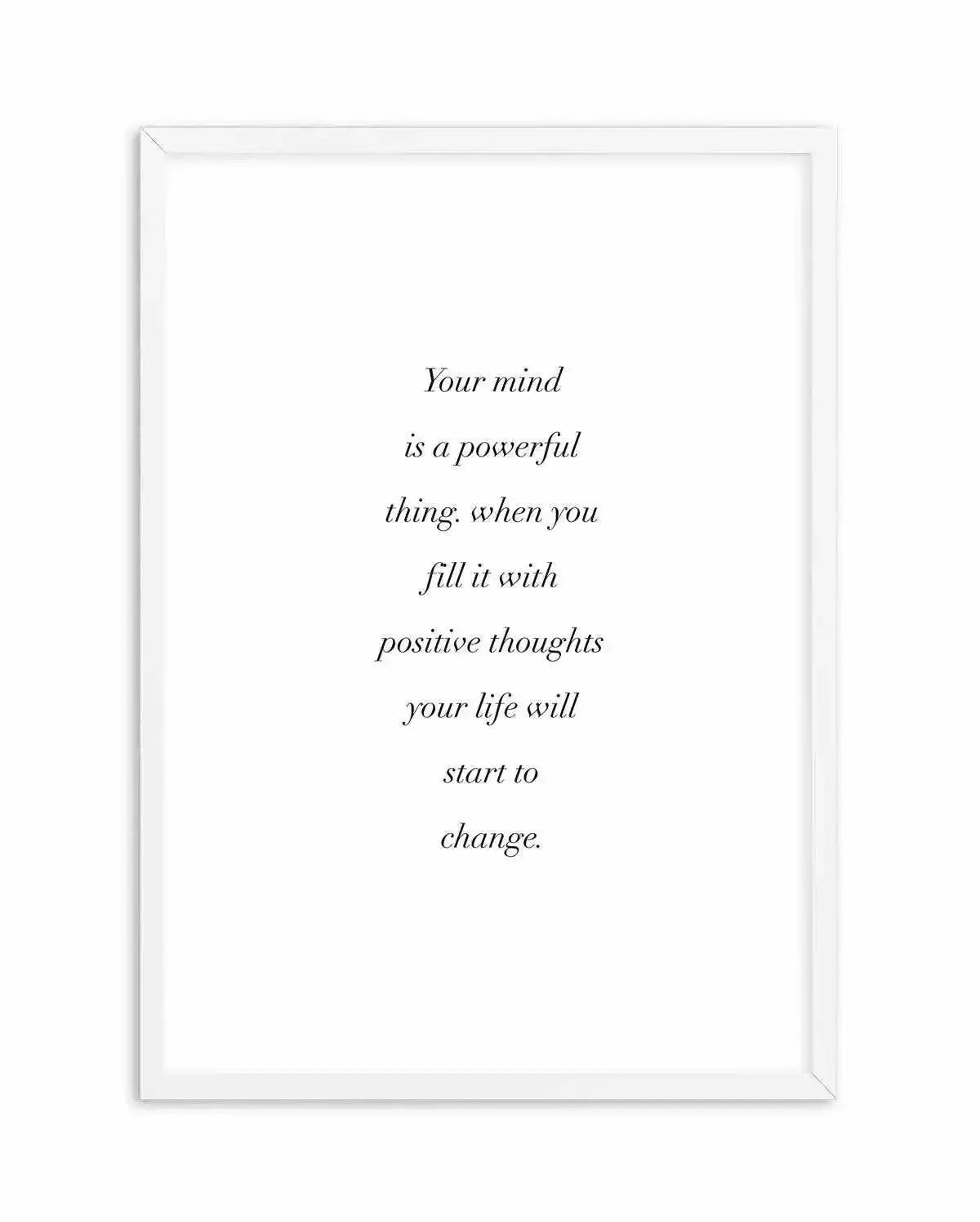 Positive Thoughts Art Print-PRINT-Olive et Oriel-Olive et Oriel-A4 | 8.3" x 11.7" | 21 x 29.7cm-White-With White Border-Buy-Australian-Art-Prints-Online-with-Olive-et-Oriel-Your-Artwork-Specialists-Austrailia-Decorate-With-Coastal-Photo-Wall-Art-Prints-From-Our-Beach-House-Artwork-Collection-Fine-Poster-and-Framed-Artwork