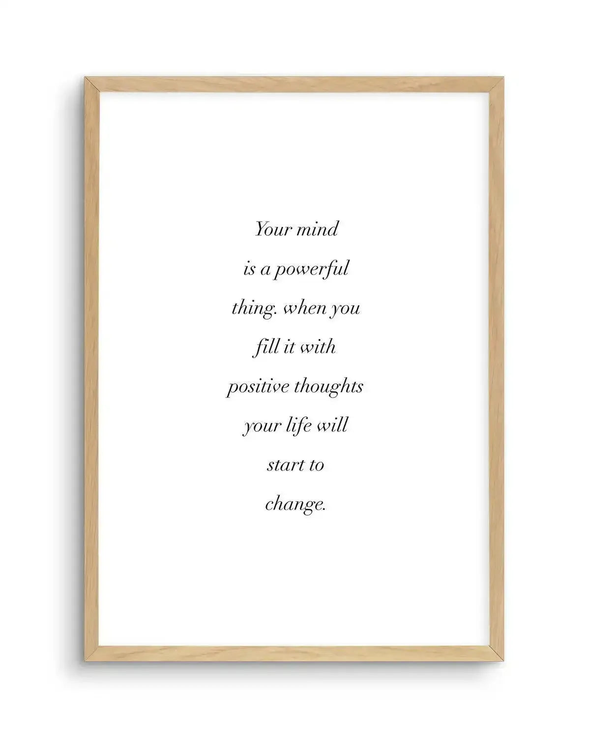 Positive Thoughts Art Print-PRINT-Olive et Oriel-Olive et Oriel-A4 | 8.3" x 11.7" | 21 x 29.7cm-Oak-With White Border-Buy-Australian-Art-Prints-Online-with-Olive-et-Oriel-Your-Artwork-Specialists-Austrailia-Decorate-With-Coastal-Photo-Wall-Art-Prints-From-Our-Beach-House-Artwork-Collection-Fine-Poster-and-Framed-Artwork
