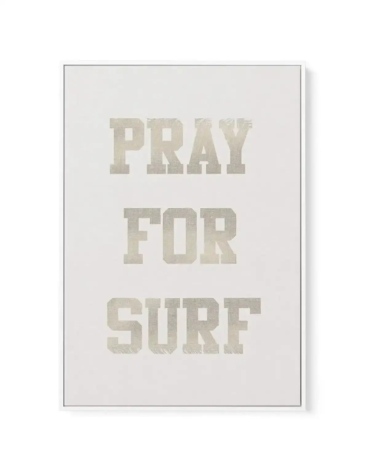 Pray for Surf | Framed Canvas-CANVAS-You can shop wall art online with Olive et Oriel for everything from abstract art to fun kids wall art. Our beautiful modern art prints and canvas art are available from large canvas prints to wall art paintings and our proudly Australian artwork collection offers only the highest quality framed large wall art and canvas art Australia - You can buy fashion photography prints or Hampton print posters and paintings on canvas from Olive et Oriel and have them de