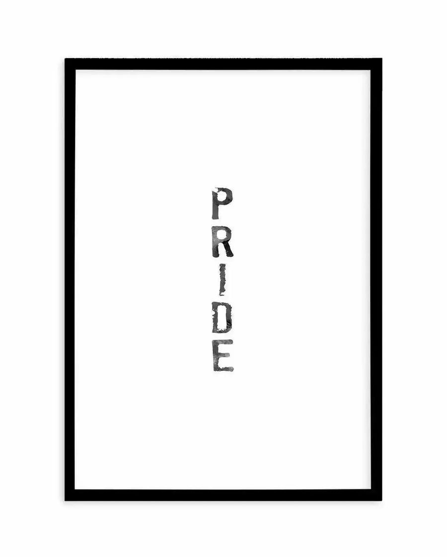 Watercolour art print featuring the word "PRIDE" written vertically in a distressed, stencil-like black font on a clean white background, displayed in a black frame with white border.