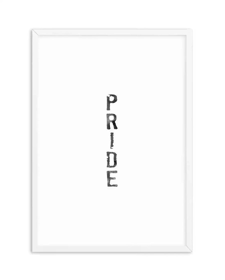 Watercolour art print featuring the word "PRIDE" written vertically in black, distressed, block letters on a clean white background, displayed in a white frame with white border.