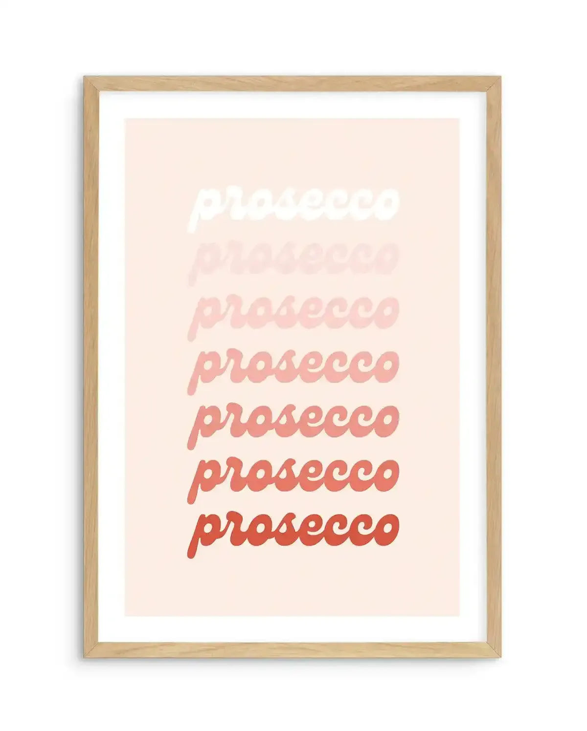 Prosecco Art Print-PRINT-Olive et Oriel-Olive et Oriel-A5 | 5.8" x 8.3" | 14.8 x 21cm-Oak-With White Border-Buy-Australian-Art-Prints-Online-with-Olive-et-Oriel-Your-Artwork-Specialists-Austrailia-Decorate-With-Coastal-Photo-Wall-Art-Prints-From-Our-Beach-House-Artwork-Collection-Fine-Poster-and-Framed-Artwork