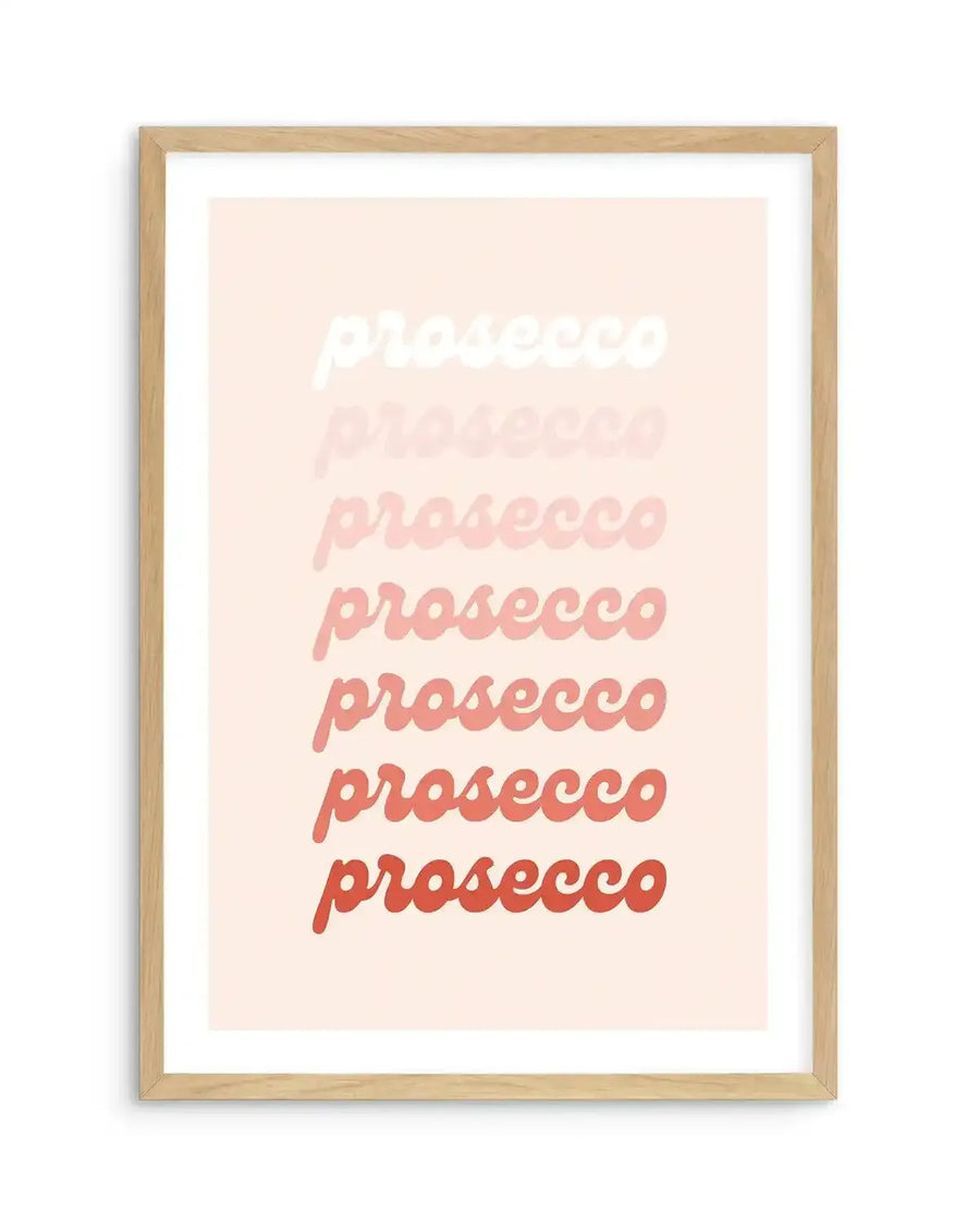 Prosecco Art Print-PRINT-Olive et Oriel-Olive et Oriel-A5 | 5.8" x 8.3" | 14.8 x 21cm-Oak-With White Border-Buy-Australian-Art-Prints-Online-with-Olive-et-Oriel-Your-Artwork-Specialists-Austrailia-Decorate-With-Coastal-Photo-Wall-Art-Prints-From-Our-Beach-House-Artwork-Collection-Fine-Poster-and-Framed-Artwork