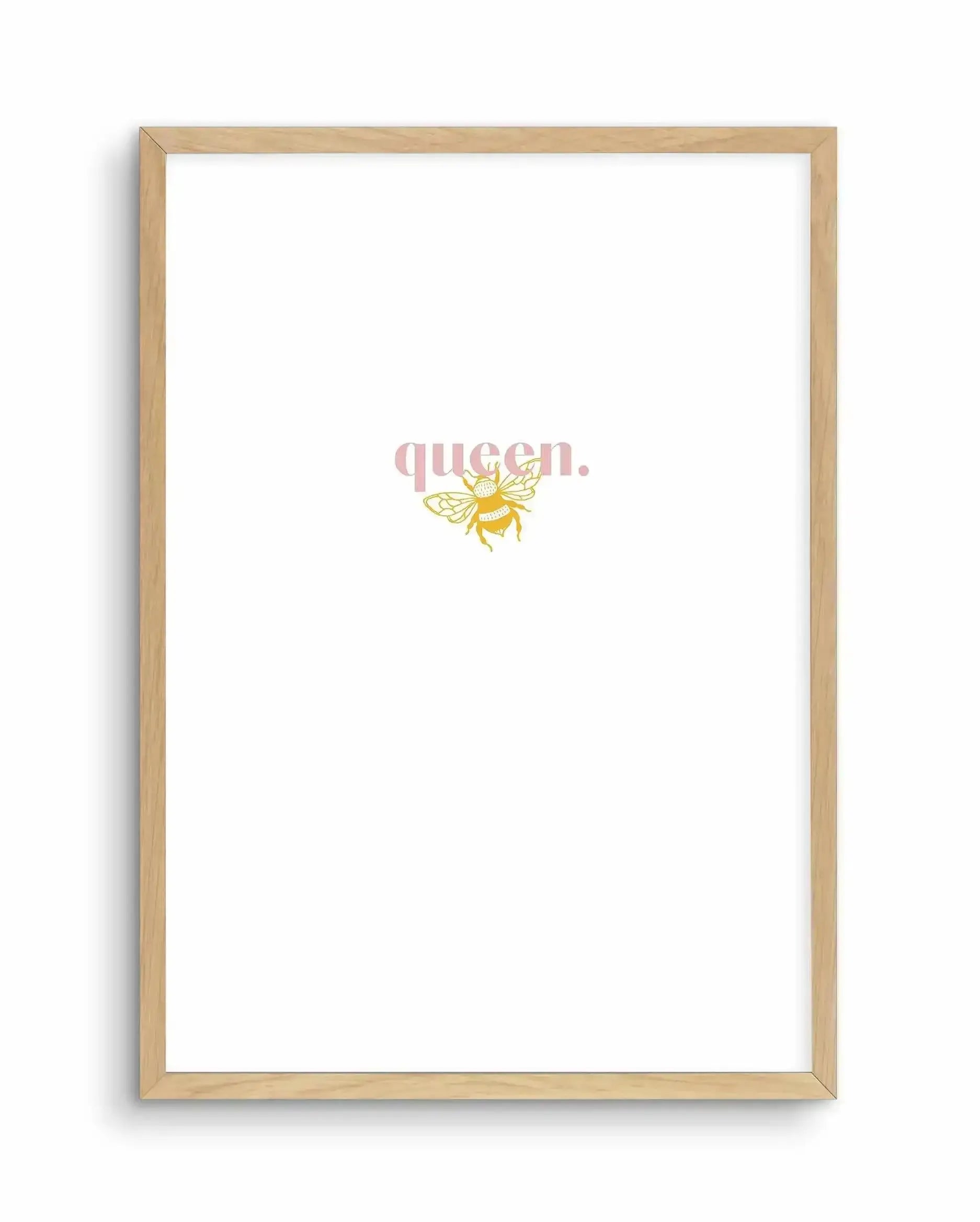 Queen Bee Art Print-PRINT-Olive et Oriel-Olive et Oriel-A4 | 8.3" x 11.7" | 21 x 29.7cm-Oak-With White Border-Buy-Australian-Art-Prints-Online-with-Olive-et-Oriel-Your-Artwork-Specialists-Austrailia-Decorate-With-Coastal-Photo-Wall-Art-Prints-From-Our-Beach-House-Artwork-Collection-Fine-Poster-and-Framed-Artwork