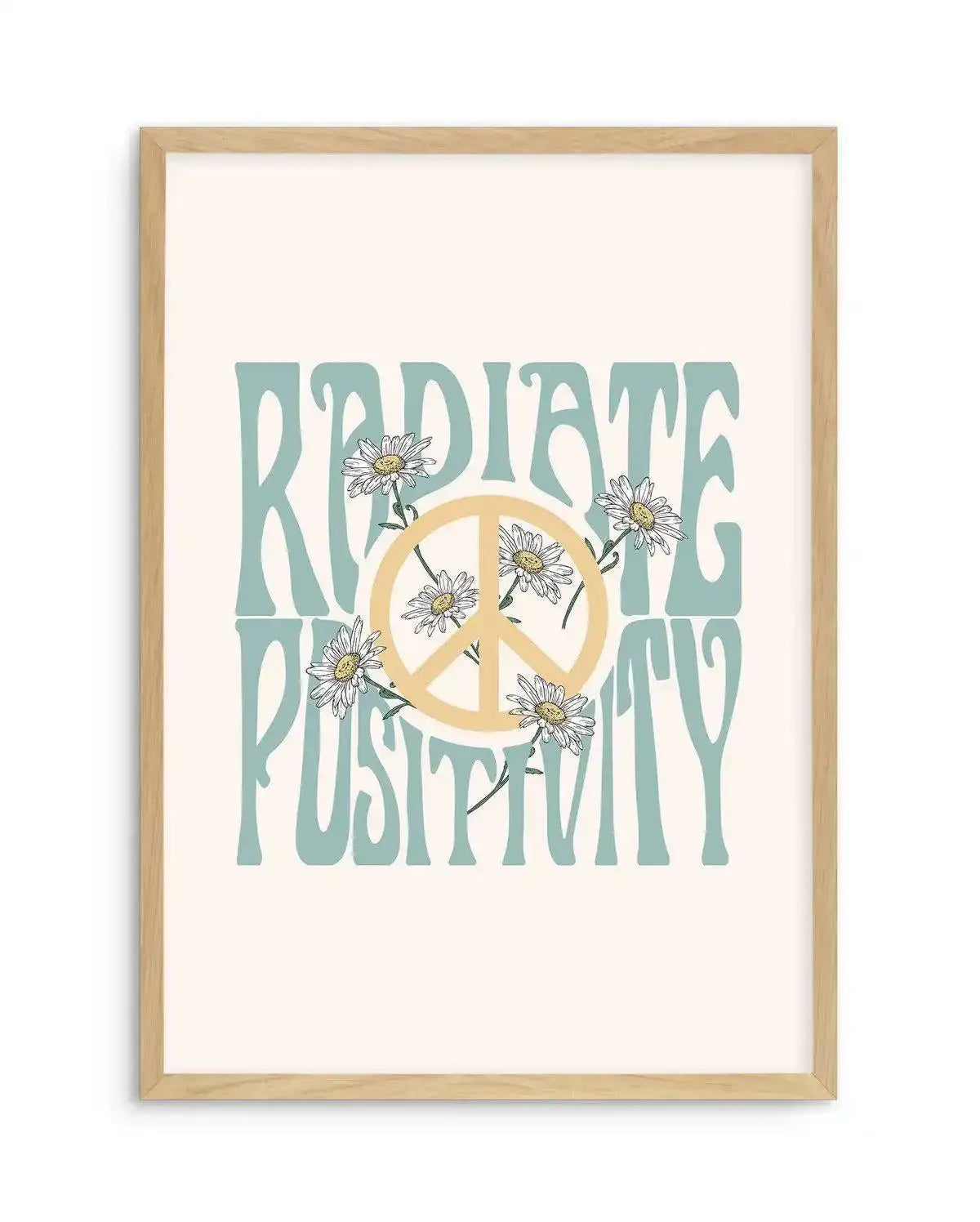 Radiate Positivity Art Print-PRINT-Olive et Oriel-Olive et Oriel-A5 | 5.8" x 8.3" | 14.8 x 21cm-Oak-With White Border-Buy-Australian-Art-Prints-Online-with-Olive-et-Oriel-Your-Artwork-Specialists-Austrailia-Decorate-With-Coastal-Photo-Wall-Art-Prints-From-Our-Beach-House-Artwork-Collection-Fine-Poster-and-Framed-Artwork