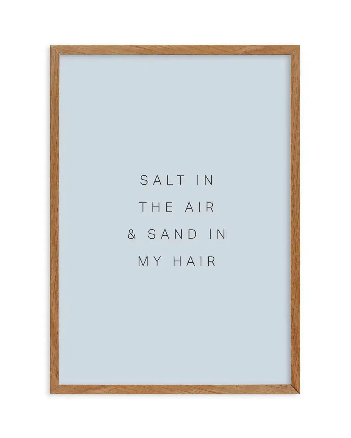 Salt in the Air Art Print-PRINT-Olive et Oriel-Olive et Oriel-50x70 cm | 19.6" x 27.5"-Walnut-With White Border-Buy-Australian-Art-Prints-Online-with-Olive-et-Oriel-Your-Artwork-Specialists-Austrailia-Decorate-With-Coastal-Photo-Wall-Art-Prints-From-Our-Beach-House-Artwork-Collection-Fine-Poster-and-Framed-Artwork